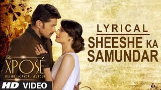 Sheeshe Ka Samundar  Full Song with Lyrics  Ankit Tiwari  Himesh Reshammiya [upl. by Bush910]