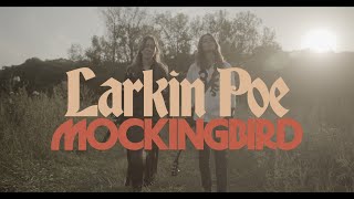 Larkin Poe  quotMockingbirdquot Official Music Video [upl. by Luapnhoj]