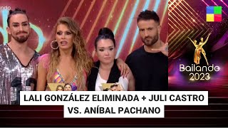 Lali González eliminada  Juli Castro vs Aníbal Pachano Bailando2023  Programa completo 3124 [upl. by Jabez]