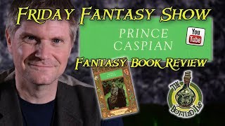 The Chronicles of Narnia Book 4 Prince Caspian  Fantasy Book Review [upl. by Tterrag]