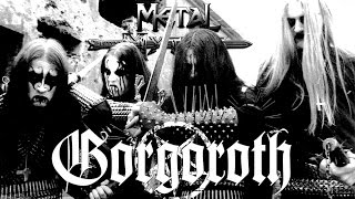 Metal Mythos GORGOROTH [upl. by Nyloc806]