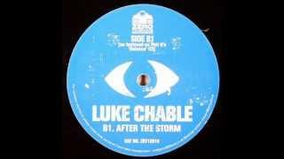 Luke Chable ‎– After The Storm Original Mix [upl. by Iak]