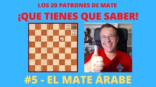 5  El Mate Árabe  Los 20 Patrones de Mate que tienes que saber [upl. by Nirel704]