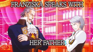 Franziska Von Karmas Last Discussion with her Father [upl. by Ayinat]