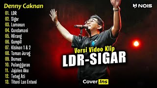 Denny Caknan  LDR Sigar  Full Album Terbaru 2024 [upl. by Garretson487]