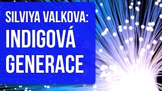 Silviya Valkova Indigová generace [upl. by Lerat1]