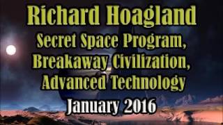 Richard Hoagland Interview Secret Space Program Breakaway Civilizations Advanced Technology [upl. by Atiuqa394]