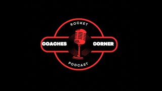 Rocket Coachs Corner S3 E10 [upl. by Faro938]