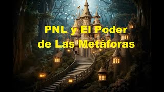 TÉCNICA de PNL quotLas Metáforas Terapéuticasquot [upl. by Sharona]