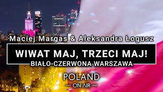 Wiwat 3 maj Białoczerwona Warszawa z drona  POLAND ON AIR by Maciej Margas amp Aleksandra Łogusz [upl. by Arraeit]