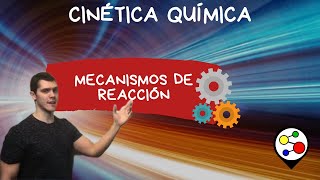 Cinética química Mecanismos de reacción [upl. by Giulio]