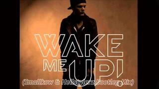 Avicii feat Aloe Blacc  Wake Me Up Smallkow amp Hellstylerz Bootleg Mix [upl. by Ahsaz]