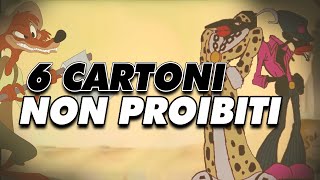 6 CARTONI non PROIBITI [upl. by Ainesej439]