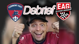 Clermont 41 Guingamp Debrief  euuh jai loupé un épisode là ouu  🤔 [upl. by Mudenihc]