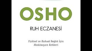 OSHO Ruh Eczanesi Sesli Kitap Bölüm 3 [upl. by Berton]