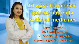 10 ways to increase sperms naturally without medicines  Dr Swati Kumari [upl. by Julee]