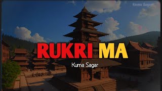 Rukri Ma  kumasagar Rudrayani Devi  Prajwal Shrestha [upl. by Lange]