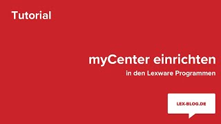 Lexware myCenter einrichten  LexBlogTV [upl. by Nekcerb86]