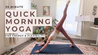 25minute quick morning yoga for energy and flexibility [upl. by Burkitt]