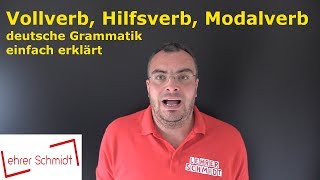 Vollverb  Hilfsverb  Modalverb  Grammatik  Deutsch  Lehrerschmidt [upl. by Mancino]