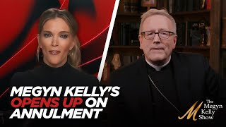 Megyn Kellys Good Friday Confession on Going Through Annulment Process and Her quotCrisis of Faithquot [upl. by Ruiz]