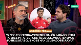 SELECCIÓN PERUANA ¿Cómo plantearle el partido a COLOMBIA el viernes en el NACIONAL  AL ÁNGULO ⚽🥅 [upl. by Oirom334]