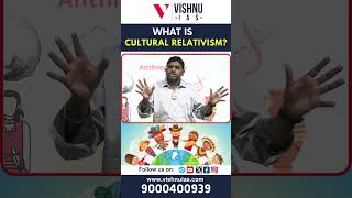 What is Cultural Relativism Explained by Vishnu Sir anthropology upsc civilservices [upl. by Ahsiym202]