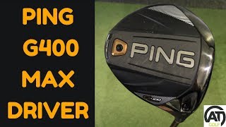 PING G400 MAX DRIVER REVIEW [upl. by Yellas]