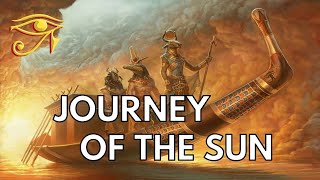 The Journey of the Sun  An Egyptian Legend [upl. by Akerehs]