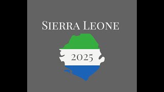 Sierra Leone 2025 [upl. by Moorefield]