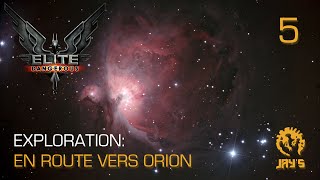 FR Elite  Dangerous  Exploration  En route vers la nébuleuse dOrion  5 [upl. by Elyk]