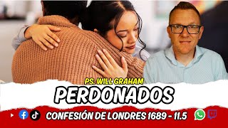 Perdonados 😢❤️ Confesión de Londres 1689  115 [upl. by Philender]