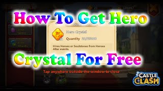 Castle Clash How To Get Hero Crystal For Free [upl. by Mullac]