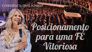 POSICIONAMENTO PARA UMA FÉ VITORIOSA  KARINA BACCHI [upl. by Derrick34]