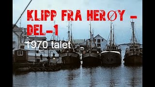 Klipp frå Herøy DEL1 1970 talet [upl. by Skardol147]