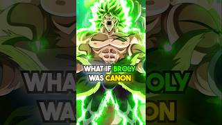 What If ZBroly Became Canon [upl. by Purdy]