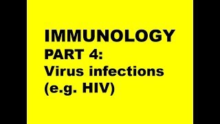 IMMUNOLOGY PART 4 Virus infections  HIV and Influenza [upl. by Beora]