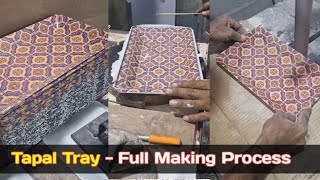 Tapal Tray Full Making Process in factory [upl. by Willman271]