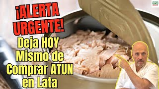 🆘 ALERTA ALIMENTARIA 🆘 BRUTAL NIVEL DE MERCURIO EN 60 DE LATAS DE ATUN EN EUROPA [upl. by Dorothy]