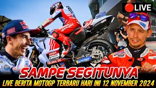 🔴LIVE BERITA MOTOGP TERBARU HARI INI SELASA 12 NOVEMBER 2024 HIGHLIGHT MOTOGP [upl. by Narut]