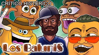 Los Balunis  Crítico Histérico [upl. by Amsden329]