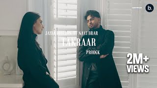 Takraar  Official Video  Jassa Dhillon  Navi Brar  PRODGK  VIBIN  Sad Punjabi Song [upl. by Gabriello611]