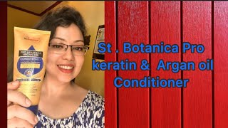 St Botanica Pro Keratin amp Argan oil Conditioner review [upl. by Ymmat]