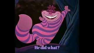 Alice In Wonderland The Cheshire Cat [upl. by Lipsey]