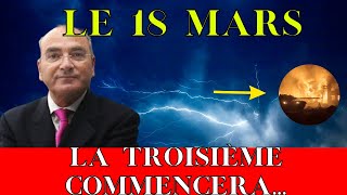 18 MARS  La Date Qui Changera Tout  quotla troisième commenceraquot  prophétie choquante [upl. by Alyssa]