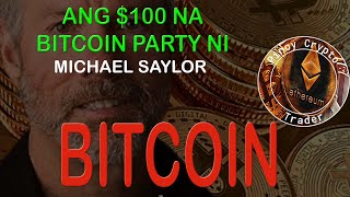 Ang 100K na Bitcoin Party ni Michael Saylor [upl. by Constancia]