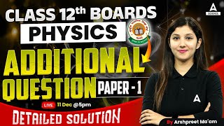 CBSE 2024 Additional Question Paper  1  Class 12 Physics  Detailed Solution By Arshpreet Maam [upl. by Rolat]