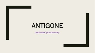 Sophocles Antigone  Plot Summary [upl. by Ahsiakal]