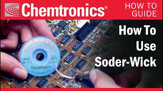 How to Use Chemtronics SoderWick [upl. by Ayk168]