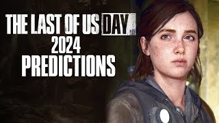 The Last of Us Day 2024  Predictions Announcements and Expectations [upl. by Lodie49]